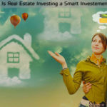 Is real estate investing a smart investment